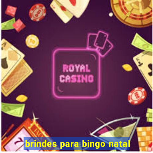 brindes para bingo natal